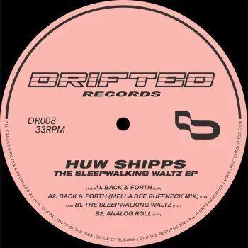 Huw Shipps — The Sleepwalking Waltz EP (Incl. Mella Dee Remix) artwork