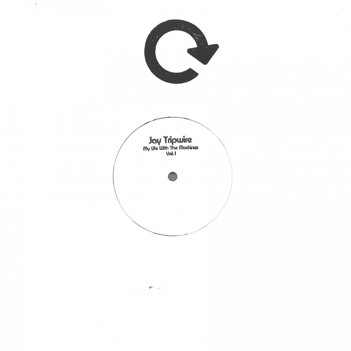 Jay Tripwire — My Life With The Machines Vol 1 artwork
